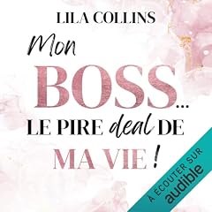 Couverture de Mon Boss... le pire deal de ma vie