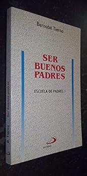 Ser buenos padres - Book #1 of the Escuela de padres