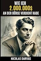 Wie ich 2.000.000 US-Dollar an der Börse verdient habe: How I Made $2,000,000 in the Stock Market (Ins Deutsche übersetzt) (German Edition) B0CR8DF8VJ Book Cover