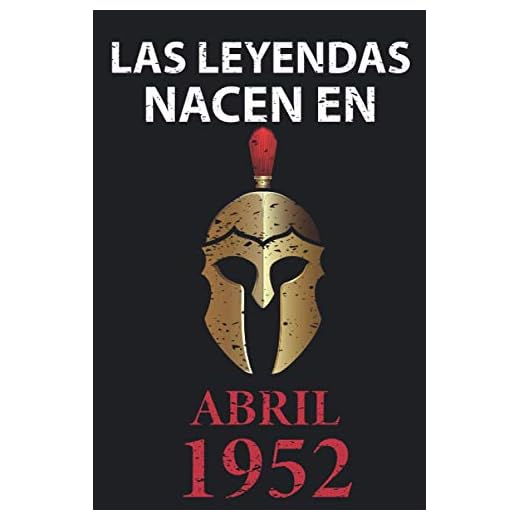 Las leyendas nacen en Abril 1952: Regalo de cumpleaños perfecto para hombre y mujer de 69 años I Cita positiva , humor I Cuaderno , diario , libro de ... I Idea original para el 69 cumpleaños
