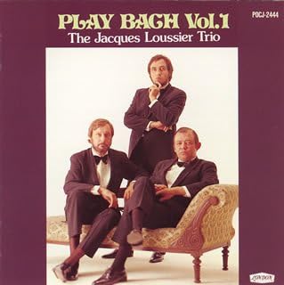 JACQUES LOUSSIER TRIO - Play Bach Volume. 1 - Disque CD