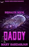 Cover zum Buch Behalte Mich, Daddy