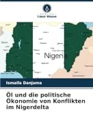 ?l und die politische ?konomie von Konflikten im Nigerdelta 6205374749 Book Cover