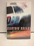 Electric Dreams: One Unlikely Team of Kids and the Race to Build the Car of the Future