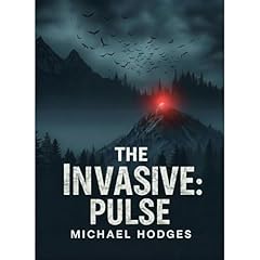 The Invasive: Pulse Audiobook By Michael Hodges cover art