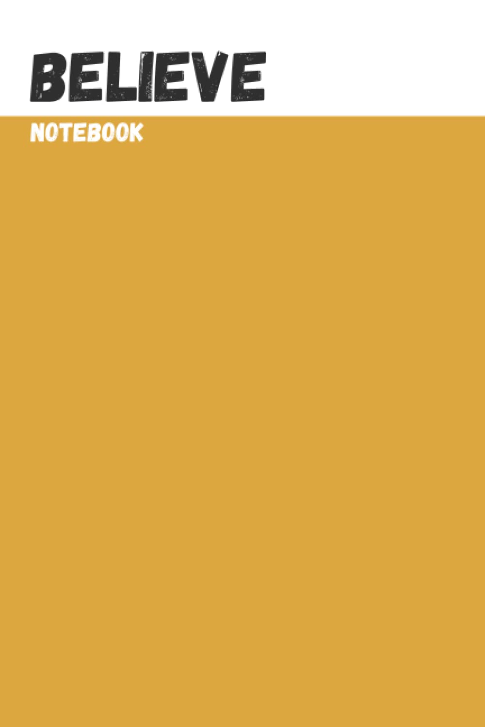 Believe: A simple, 100 page sketchbook