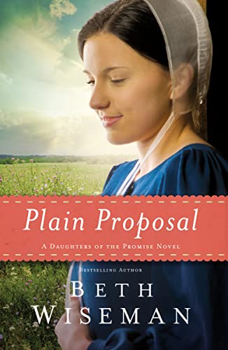 Plain Proposal (A Daughters of the Promise Novel)