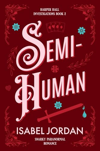 Semi-Human (Harper Hall Investigations Book 2)