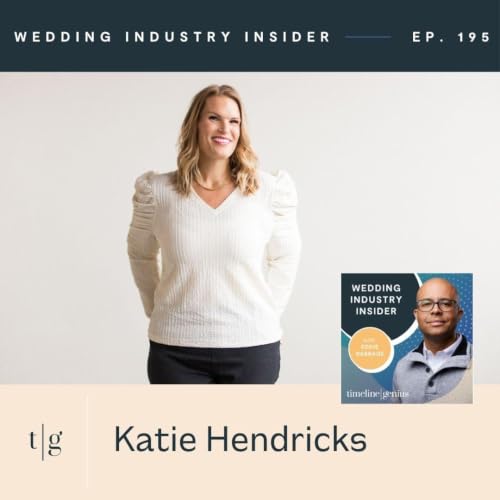 #195 Weighed Down by Your Wedding Planner Tasks? Katie Hendricks is Getting You Back to the Work You Love