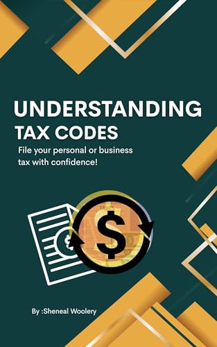 Understanding Tax Codes: File Your Personal Or Business Tax With Confidence!