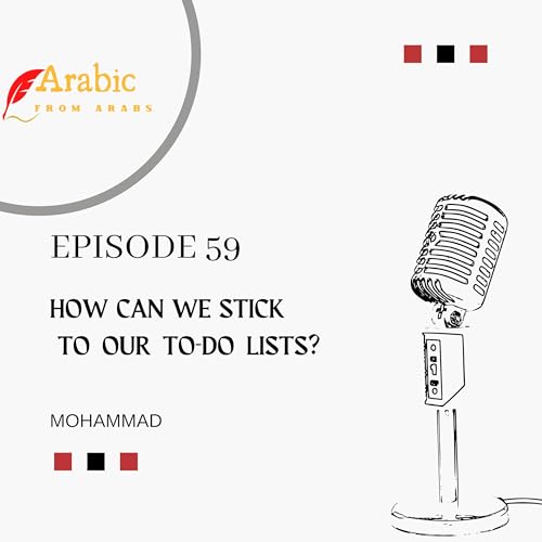 How Can We Stick to Our To-Do Lists? (Levantine Arabic) Podcast Por  arte de portada