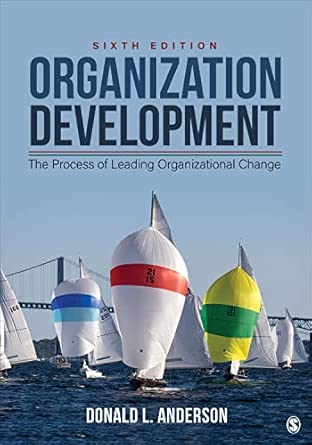 Organization Development: The Process of Leading Organizational Change ...