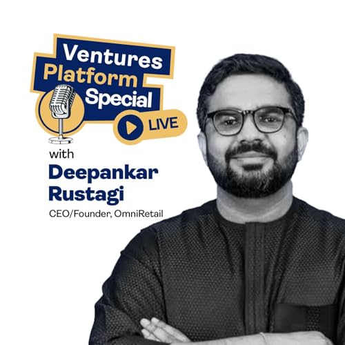 #85: Deepankar Rustagi - On Profitability and Staying Asset Light in B2B Commerce (Part 2)