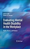 Evaluating Mental Health Disability in the Workplace: Model, Process, and Analysis