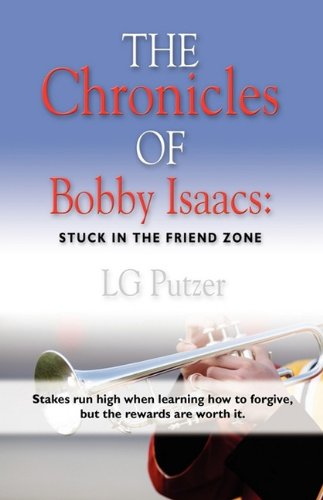 Preisvergleich Produktbild The Chronicles of Bobby Isaacs: Stuck in the Friend Zone