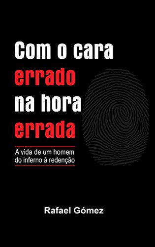 Com o cara errado na hora errada