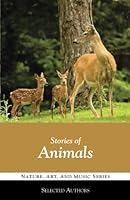 Stories of Animals 1938772652 Book Cover