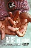 Race, Religion, and the Continuing American Dilemma