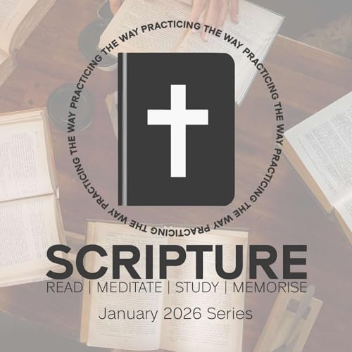 Practicing the Way: Memorising Scripture (Nathan Holland)