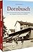 Stadtgeschichte – Dornbusch: Frankfurt historisch: Eine faszinierende Reise in die Geschichte des jüngsten Frankfurter Stadtteils.