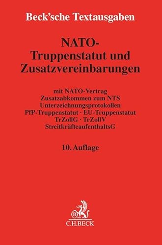 Preisvergleich Produktbild NATO-Truppenstatut und Zusatzvereinbarungen: mit NATO-Vertrag, Zusatzabkommen zum NATO-Truppenstatut, Unterzeichnungsprotokollen, PfP-Truppenstatut, ... 1. Januar 2024 (Beck'sche Textausgaben)