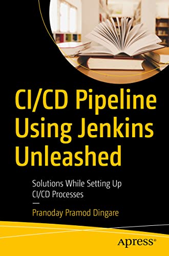 Ci/Cd Pipeline Using Jenkins Unleashed: Solutions While Setting Up Ci/Cd Processes view 2