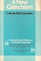 New Catechism: Catholic Faith for Adults 0824503325 Book Cover