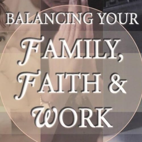 『Balancing Faith with Work, Family, and Culture』のカバーアート