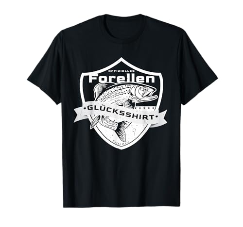 Forellen Angeln Glücksshirt als Anglerzubehör am Forellensee T-Shirt