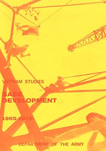Vietnam Studies: Base Development 1965-1970 (in... 1505590116 Book Cover