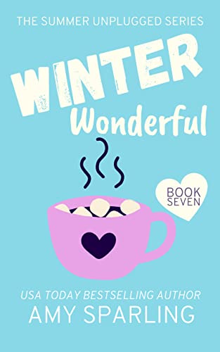 Winter Wonderful (Summer Unplugged Book 7)