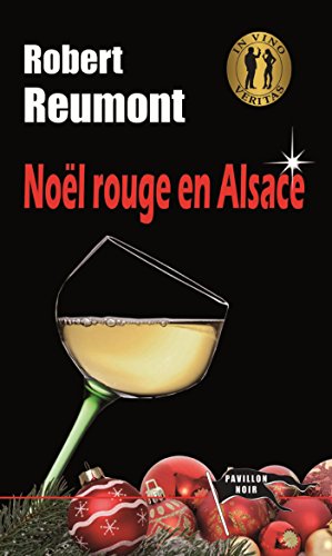 Noël rouge en Alsace (Policier et Thriller)