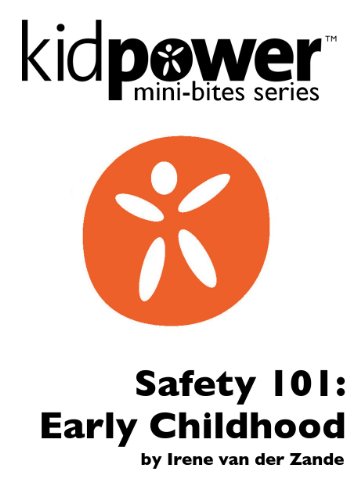 Kidpower Safety 101: Early Childhood (Kidpower Mini-Bites Book 1) (English Edition)