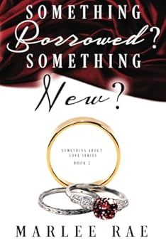 Paperback Something Borrowed? Something New? (Something About Love Series) Book