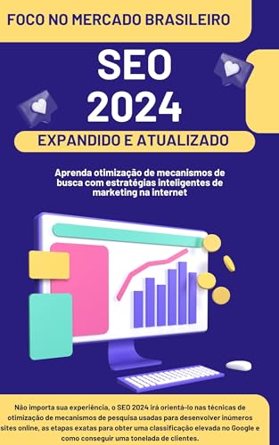SEO 2024 : OTIMIZAÇÃO DE SITES PARA AUMENTO DE TRÁFEGO ORGÂNICO E...