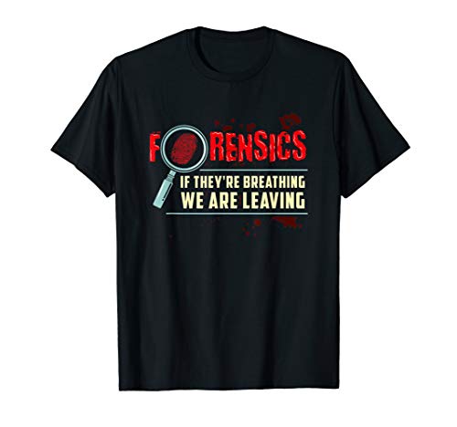 Funny Forensics Scientists - Investigator SSDGM T-Shirt