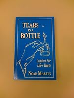 Tears In A Bottle: Comfort For Life's Hurts 0970037309 Book Cover