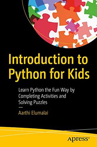 Introduction to Python for Kids: Learn Python the Fun Way by Completing Activities and Solving Puzzles. view 2