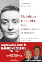 Madeleine Delbrêl, poète, assistante sociale et mystique: Poète, assistante sociale et mystique 2853137244 Book Cover