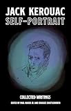 Self-Portrait - Herausgeber: Paul Maher Jr., Charles Shuttleworth Jack Kerouac Vorwort: Jonathan Evison 