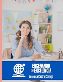 Enseñando Con Excelencia: Manejo del Aula (Spanish Edition)