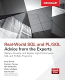 Real World SQL and PL/SQL: Advice from the Experts