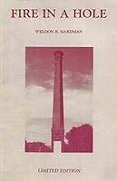 Fire in a hole! B00072DFP8 Book Cover