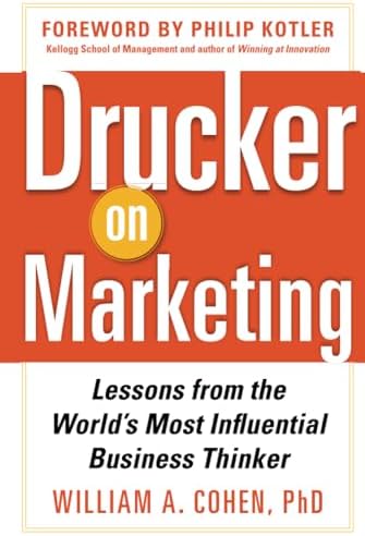 Drucker on Marketing: Lessons from the World's Most Influential Business Thinker