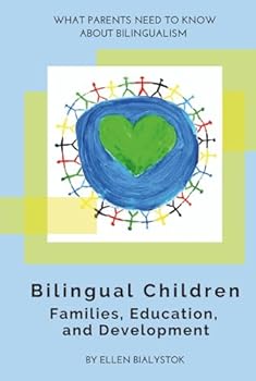 Bilingual Children: Families, Education, and Development