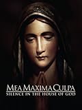 Mea Maxima Culpa: Silence in the House of God