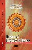 Hepatitis C Infection in Dialysis (Nephrology Research and Clinical Developments)