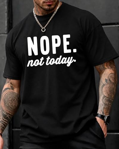 KUYIGO Men's Nope Not Today T-Shirt Funny Graphic Tee Casual Humor Quote Shirt Short Sleeve Crewneck Top,L Black
