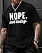 KUYIGO Men's Nope Not Today T-Shirt Funny Graphic Tee Casual Humor Quote Shirt Short Sleeve Crewneck Top,L Black