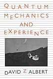 Quantum Mechanics and Experience